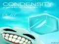 Condensity để chơi trực tuyến