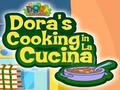 Dora của nấu ăn trong La Cucina để chơi trực tuyến